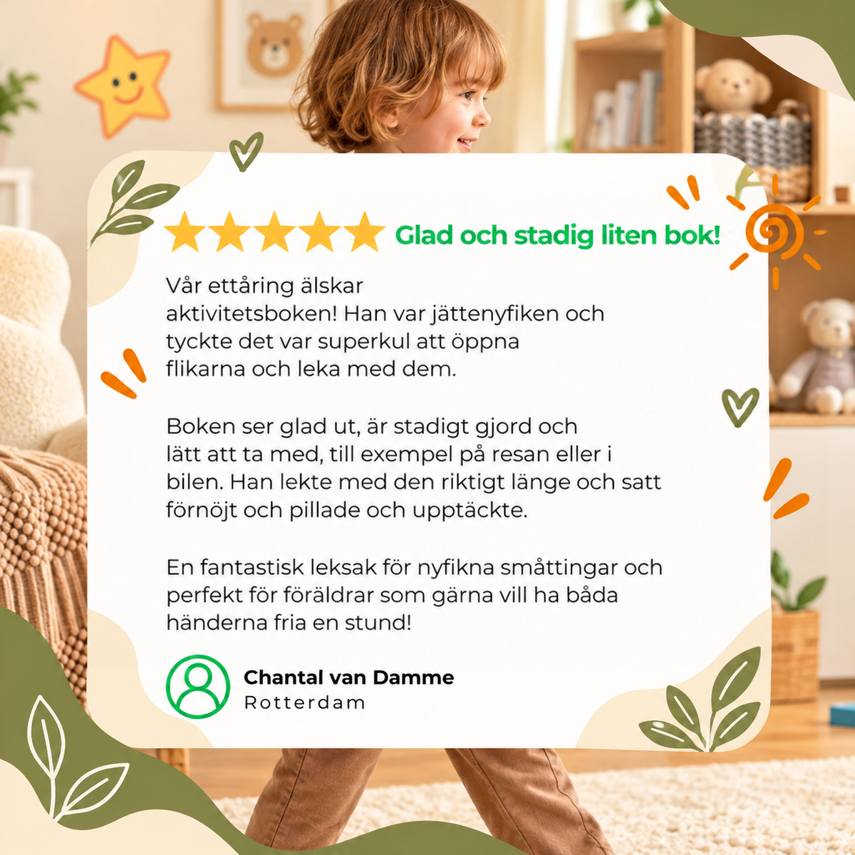 Femstjärnig kundrecension med text i en ruta över en bild på ett barn i ett lekrum 10