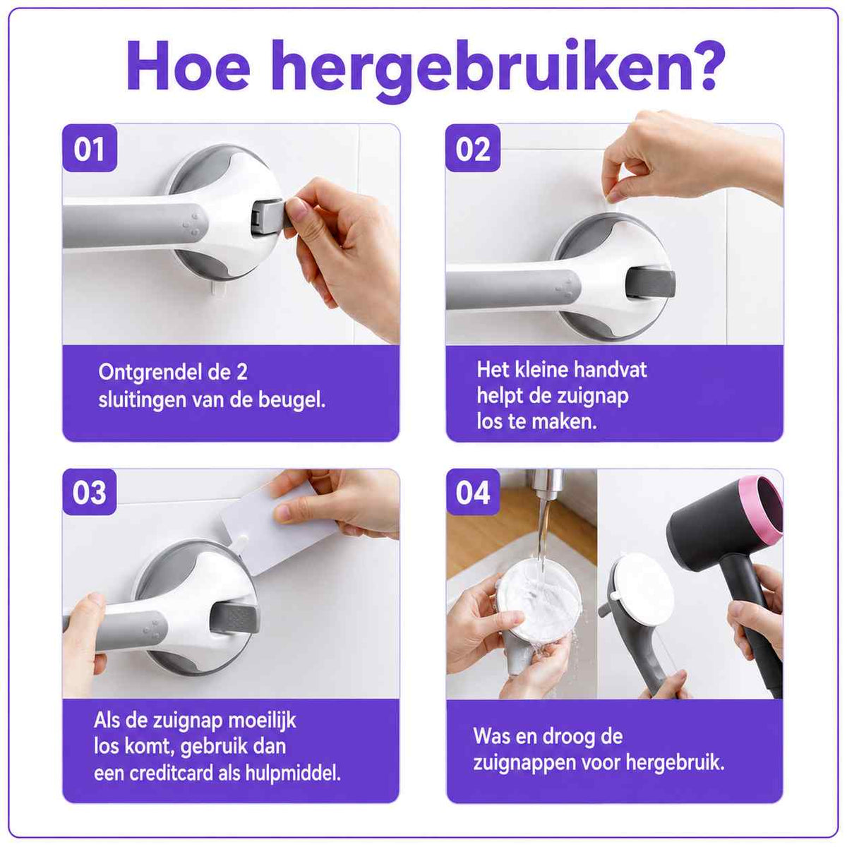 Fyra steg för att ta ned och återanvända handtaget: öppna spakarna, lyft i lilla fliken, använd ett kort vid behov, tvätta och torka sugkopparna. 18